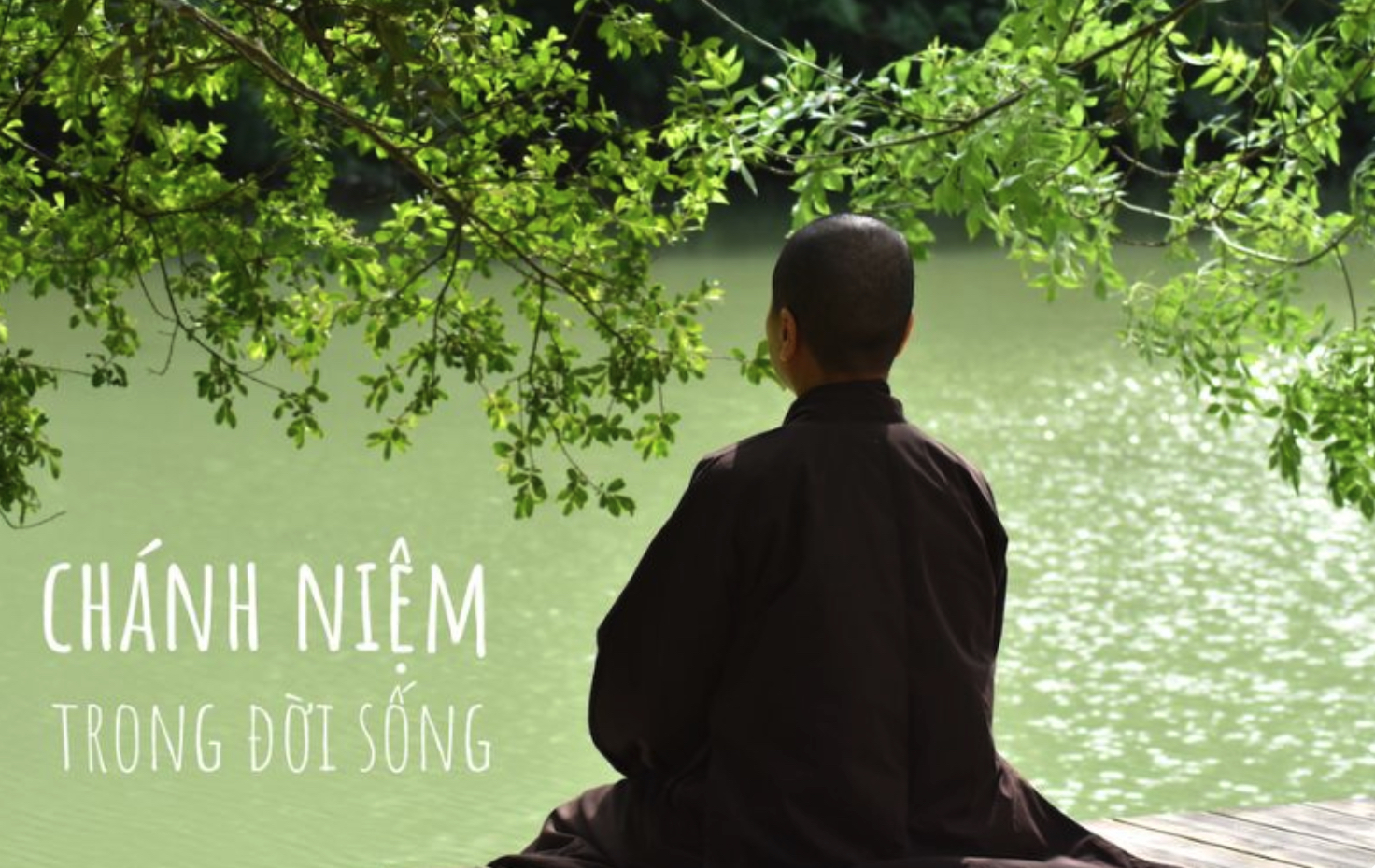 chanh-niem-la-gi-lam-sao-de-ap-dung-duoc-chanh-niem-vao-doi-song-hang-ngay